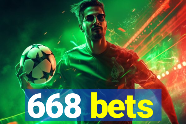 668 bets